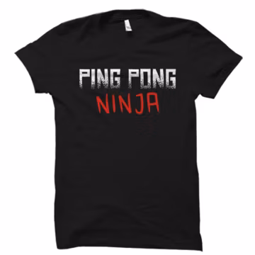 Ping Pong Player Gift. Ping Pong Coach Shirt. Ping Pong Coach Gift. Ping Pong Player Shirt. Table Tennis Player Gift Ping Pong Ninja #OS1991