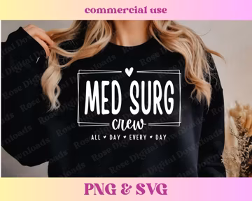 Med Surg Mode PNG SVG | Healthcare nurse shirt design | Trending T-shirt Sublimation | Nursing student gift | RN student sweatshirt gift