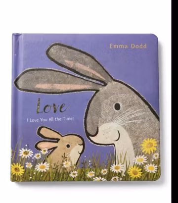 Love I love you all the time by Emma Dodd hardcover children’s book with bunnies
