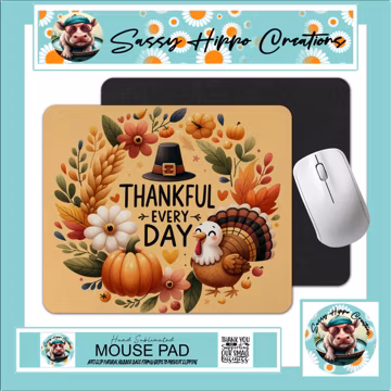 Mouse Pad Thankful Every Day Turkey Thanksgiving Pumpkin Anti Slip Back Easy Clean Durable Hand Sublimated by Sassy Hippo Creations