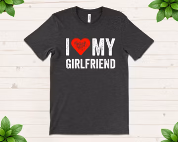 Boyfriend Girlfriend Gift, I Love My Girlfriend Shirt, Valentines Day TShirts, I Heart My Girlfriend Shirt, Lesbian Couple Valentine Gift
