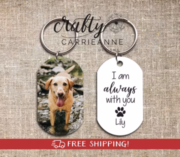I am Always With You Pet Keychain, Pet Loss Gift, Pet Sympathy Gift, Custom Dog Picture Keychain, Pet Memorial Gift, Dog Remembrance Gift