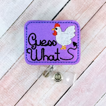 Guess What Chicken Butt Badge Reel, Funny Badge Reel, Nurse ID Badge Holder, Interchangeable Badge Topper, Retractable Lanyard, Badge Buddy