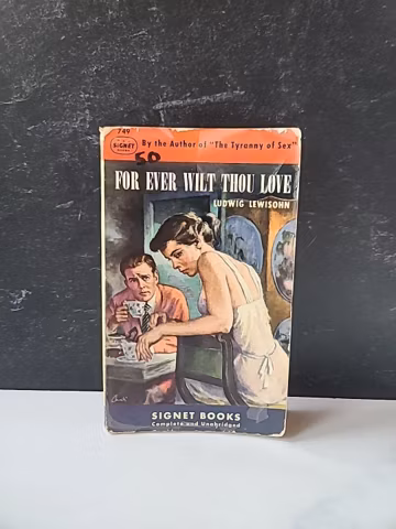 For Ever Wilt Thou Love By Ludwid Lewisohn Paperback