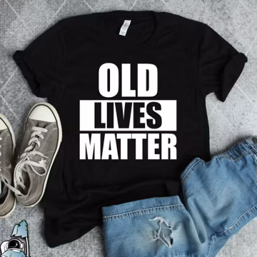 Old Lives Matter Shirt, Old Man Shirts, 50th 60th 70th 80th 90th Birthday Shirt, Grandpa Shirts, Grandma Shirts