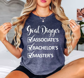 Goal Digger shirt,Masters degree graduation gift,Associates Bachelors Masters shirt,Mastered it shirt,Graduation gift for her,Phinished gift