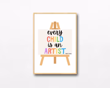 Every Child Is An Artist Poster | Instant Download | Rainbow Picasso Quote
