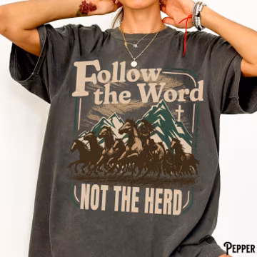 Christian T-Shirt, Comfort Colors Unisex Garment-Dyed Tee, Follow The Word Not The Herd, Western, Wild Horses