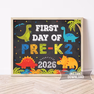 First Day of Pre K 2 Dinosaur Sign, Printable Chalkboard School Photo Prop, S09