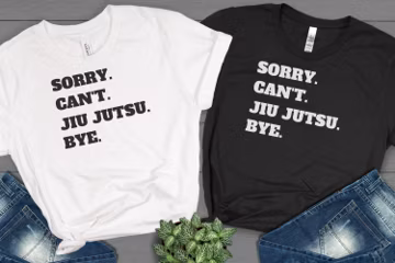 Sorry Cant Jiu Jutsu Bye Shirt, Jiu Jutsu Shirt, Jiu JutsuTees, Funny T-Shirt, Sarcastic Shirt, Funny Jiu Jutsu Shirt, Martial Arts Shirts