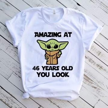 46th Birthday Shirt, Amazing at 46 Years Old You Look, 46th Birthday Gift, 46 Birthday Gift, Turning 46 Gift, Baby Yoda Gift, 46 T-shirt