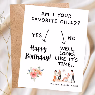 Am I Your Favorite Child?, Funny Mom Birthday Day Card for Mom, Nursing Home Humor, Sibling Rivalry Card for Mom, Handmade Birthday Card