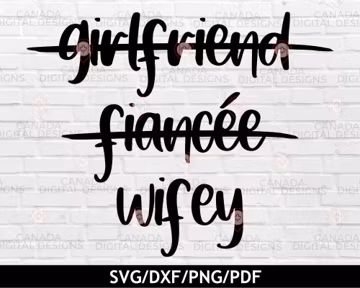 Girlfriend Fiancee Wifey SVG | Wife Life SVG | Wedding SVG | Cute Wedding T Shirt | Cricut svg file | Wedding Cut File | Digital Download