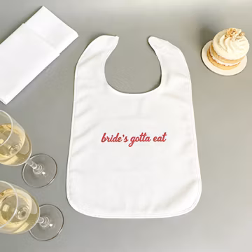 Personalized Wedding Bib,"Bride's Gotta Eat" Bib,Embroidered Wedding Accessory,Bride To Be Gift, Custom Wedding Bib, Humorous Wedding Gift