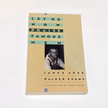 Let Us Now Praise Famous Men - James Agee - Walker Evans - Contemporary Fiction - Classic Novel - Vintage Paperback Book - Pre Owned - Good