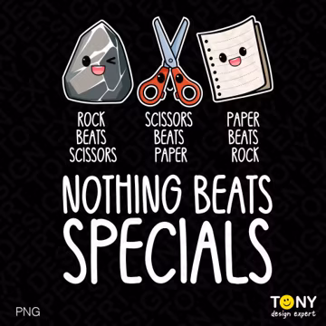 Nothing Beats Specials Png : Rock Paper Scissors, Back To School Shirt Design (Digital Download)