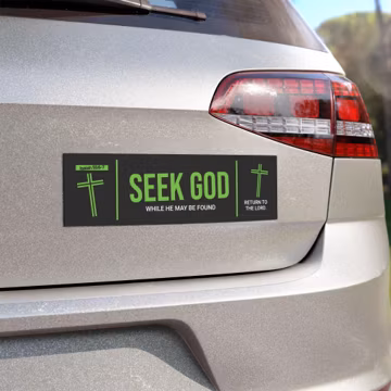 Seek God bumper magnet Faithbased Car Magnet Christian cross scripture faith decal with Isaiah 55:6-7 quote