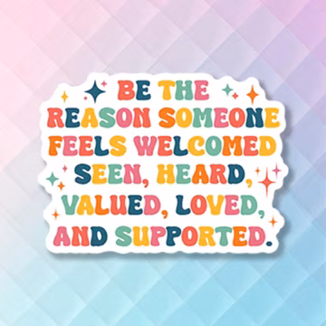 Mental Health Sticker, Be The Reason Someone Feels Welcomed, Therapy Trauma Decal, Mental Health Awareness, Psychosocial Health Decal
