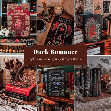 Dark Romance Lightroom Presets: Gothic Bookstagram Filter (Mobile & Desktop)