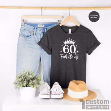 60 and Fabulous Shirt, 60 & Fabulous Shirt, 60th Birthday Shirt, 60 Birthday Shirt, 60th Birthday Tee Women, 60th Birthday Gift, Gift Shirts