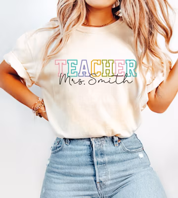 Custom Teacher Shirt, Comfort Colors Teacher Tee, Personalized Teacher Gift, Teacher Appreciation, Back to School, Gift For Teacher