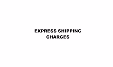 Custom Order For - Express Shipping Charges