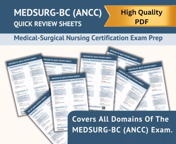 MEDSURG-BC (ANCC) Quick Review Sheets | Medical-Surgical Nursing Certification Study Guide