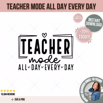 Teacher Mode All Day Every Day SVG, Thank You Teacher Shirt Svg, Teacher Summer Svg, Teacher Vacation Svg, Teacher Shirt Svg