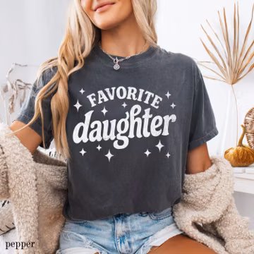 Comfort Colors Favorite Daughter Shirt, Funny Daughter Tee, Daughter Birthday Gift, Dads Favorite, Moms Favorite, Gift for Daughter