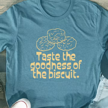 Taste the Goodness Shirt • Retro Funny Quote Tee • Taste the Biscuit T‑Shirt • Viral Comedy