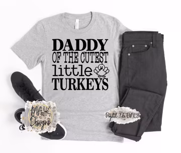Daddy Of The Cutest Little Turkeys SVG / Dad's Turkeys SVG / Thanksgiving Dad SVG / Cutest Pumpkin svg / Dads Little Turkey svg