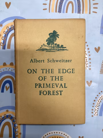 Vintage Albert Schweitzer Book: Primeval Forest, Equatorial Africa (1953 Hardcover)