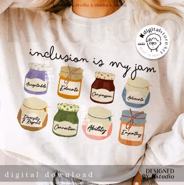 Inclusion Is My Jam PNG, Special Education Teacher Shirt Design, Teacher Diversity Kindness Quote, Positive Classroom Png, School Counselor