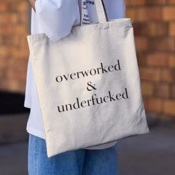 Overworked & Underfucked Tote Bag, Funny Tote Bag, Meme Tote Bag, Gen Z Gift, Tote Bag For Her, Gen Z Tote, Sarcastic Tote, Funny Grocery