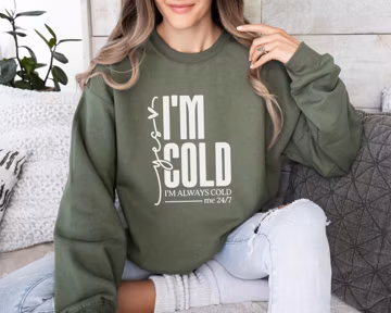 Yes I’m Cold Shirt Funny Winter Tshirt Cold Weather Humor Sweatshirt Hoodie Cozy Sarcastic Gift Long Sleeve tee
