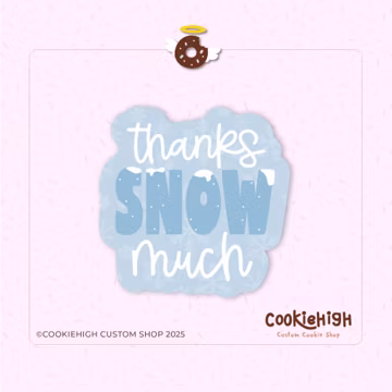 Thanks Snow Much Plaque Cookie Cutter .Stl + PNG Image of Eddie! | Instant download!
