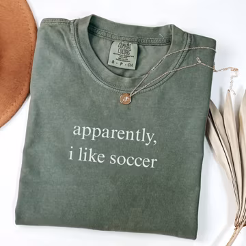 Comfort Colors® Apparently I Like Soccer Shirt, Soccer Player Shirt, Soccer Season Shirt, Game Day Shirt, Sports Mom Shirt, Support Soccer