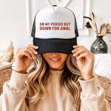 On My Period But Down For An*l" Trucker Hat – Funny Bachelorette Party Cap