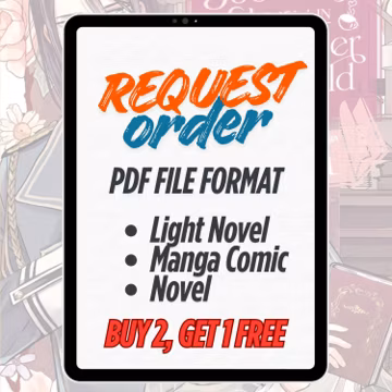 Request Order, Light Novel, Manga Comic, E-Novel, E-Manga, Pdf File Format, English, Korean and Japan Web Novels, Graphic Novels
