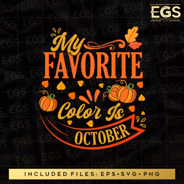 My Favorite Color Is October Svg, Fall SVG, October SVG, Fall Art, Thanksgiving Svg, Cricut SVG, Png Design, Digital Designs Svg