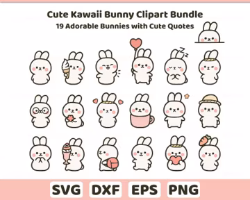 Cute Bunny Clipart Bundle – 19 Adorable Bunnies with Cute Quotes – Kawaii SVG PNG DXF Eps Files for Cricut & Sublimation - digital download