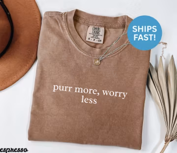 Comfort Colors® Purr More Worry Less Shirt, Cat Lover Gift, Funny Cat Shirt, Cat Mom Shirt, Zen Shirt, Relax Shirt, Positive Vibes Shirt