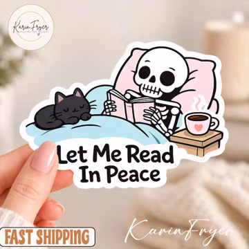 Let Me Read In Peace Sticker, Cozy Skeleton Cat Book Lover Vinyl Decal, Funny Reader Waterproof Sticker