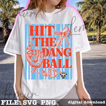 Hit The Dang Ball SVG PNG, Funny Baseball Mom Shirt Design, Game Day Sports Graphic, Trendy Baseball Design Svg, Baseball Season