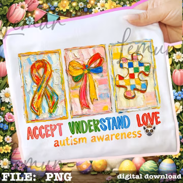 Autism Awareness PNG File, Accept Understand Love Quote, Oil Impasto Style Acceptance Month Sublimation Graphic, Autism Acceptance Png