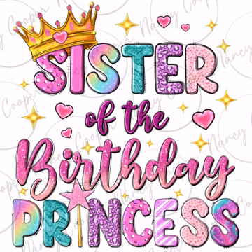 Sister of the birthday princess png sublimation design download, birthday party png, princess girl png, Sister png, designs download