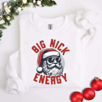 Christmas Santa Funny Quote Unisex Sweatshirt, Big Nick Energy, Retro Graphic, Holiday Gift, Cool Santa Crewneck Jumper, Xmas Apparel