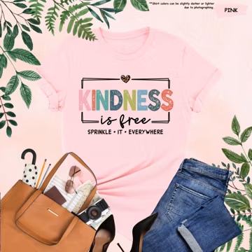 Kindness is Free Sprinkle It Everywhere Shirt, Kindness Shirt, Positive Saying Shirt, Inspirational Shirt, Be Kind Shirt, Motivational Tee