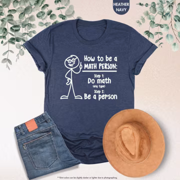How To Be A Math Person Shirt, Funny Math Shirt, Funny Math Teacher Shirt, Gift For Math Teacher, Teacher Sweatshirt,Math Tee,Back To School