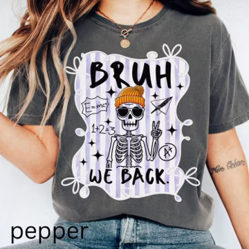 Comfort Colors Bruh We Back Shirt Silly Teacher Skeleton Shirt Cute Back to School Tee Teacher Appreciation Gift Funny Gift For New Teacher